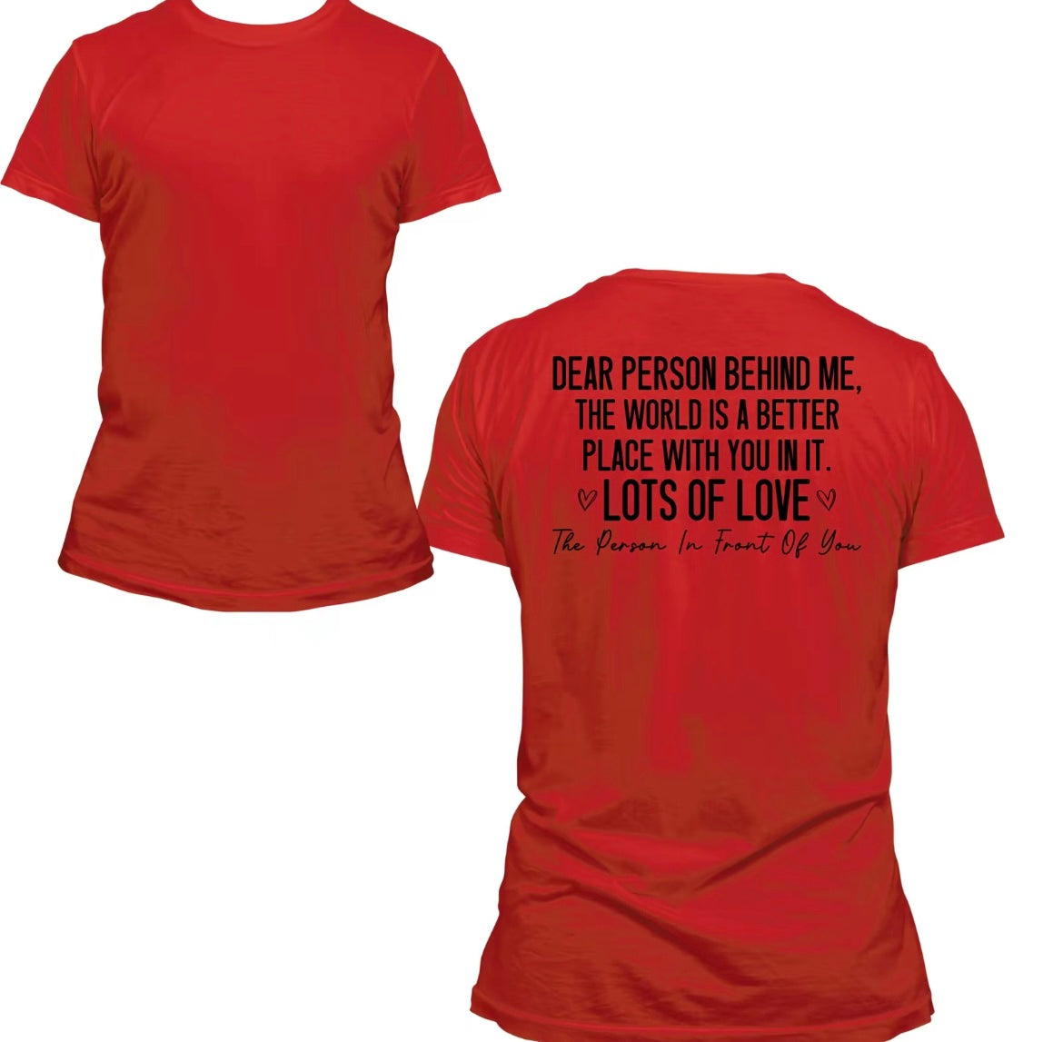 Dear Person Behind Me T-Shirt