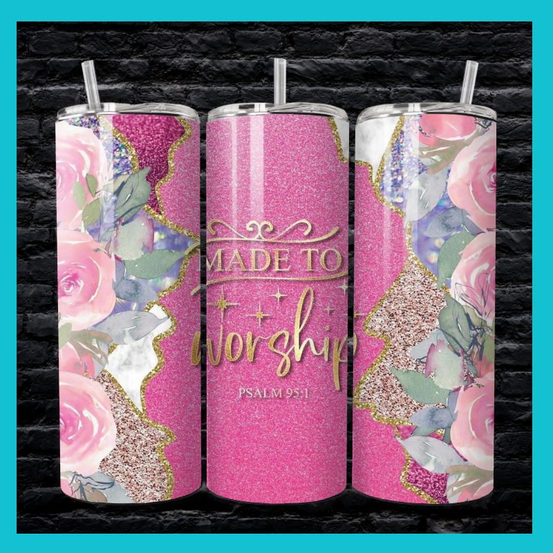 Made to Worship Tumbler- 20oz