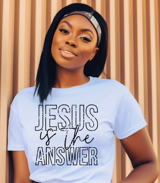 Jesus is the Answer T-Shirt