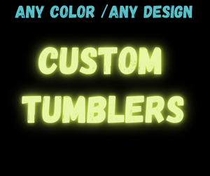 Custom Tumblers