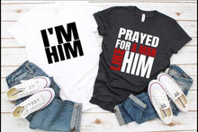 Load image into Gallery viewer, Prayed For Him
