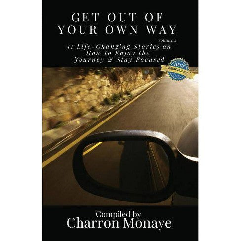Get Out of Your Own Way                  (Co-Author)