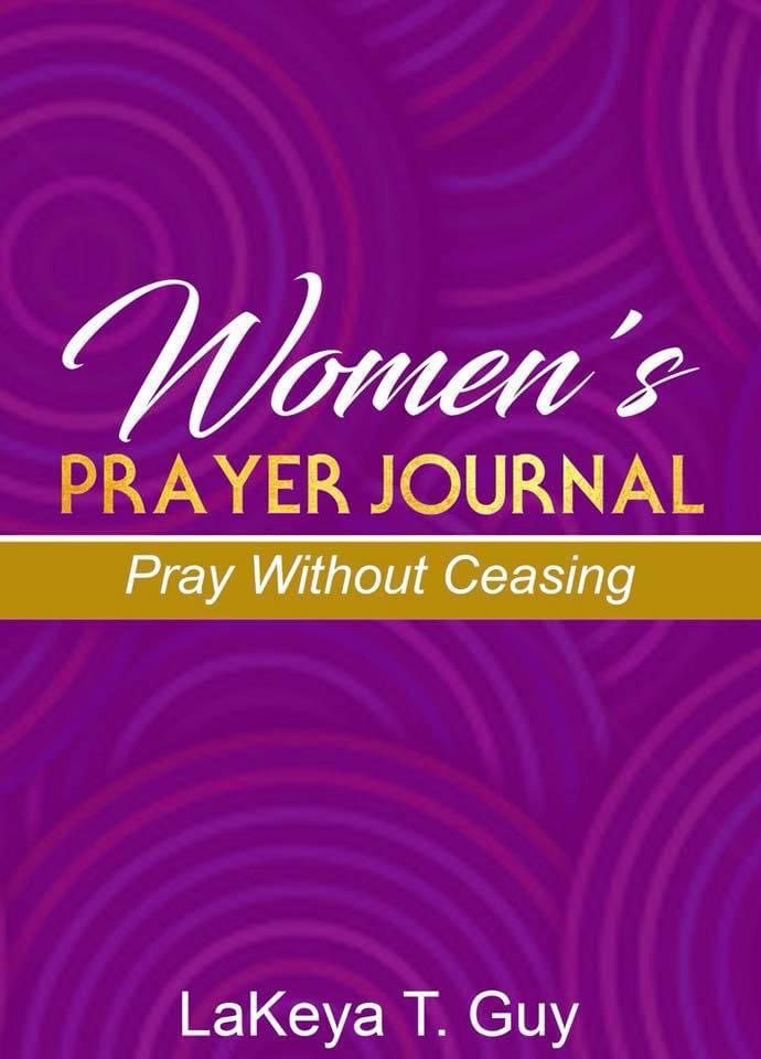 Pray Without Ceasing: Women's Prayer Journal